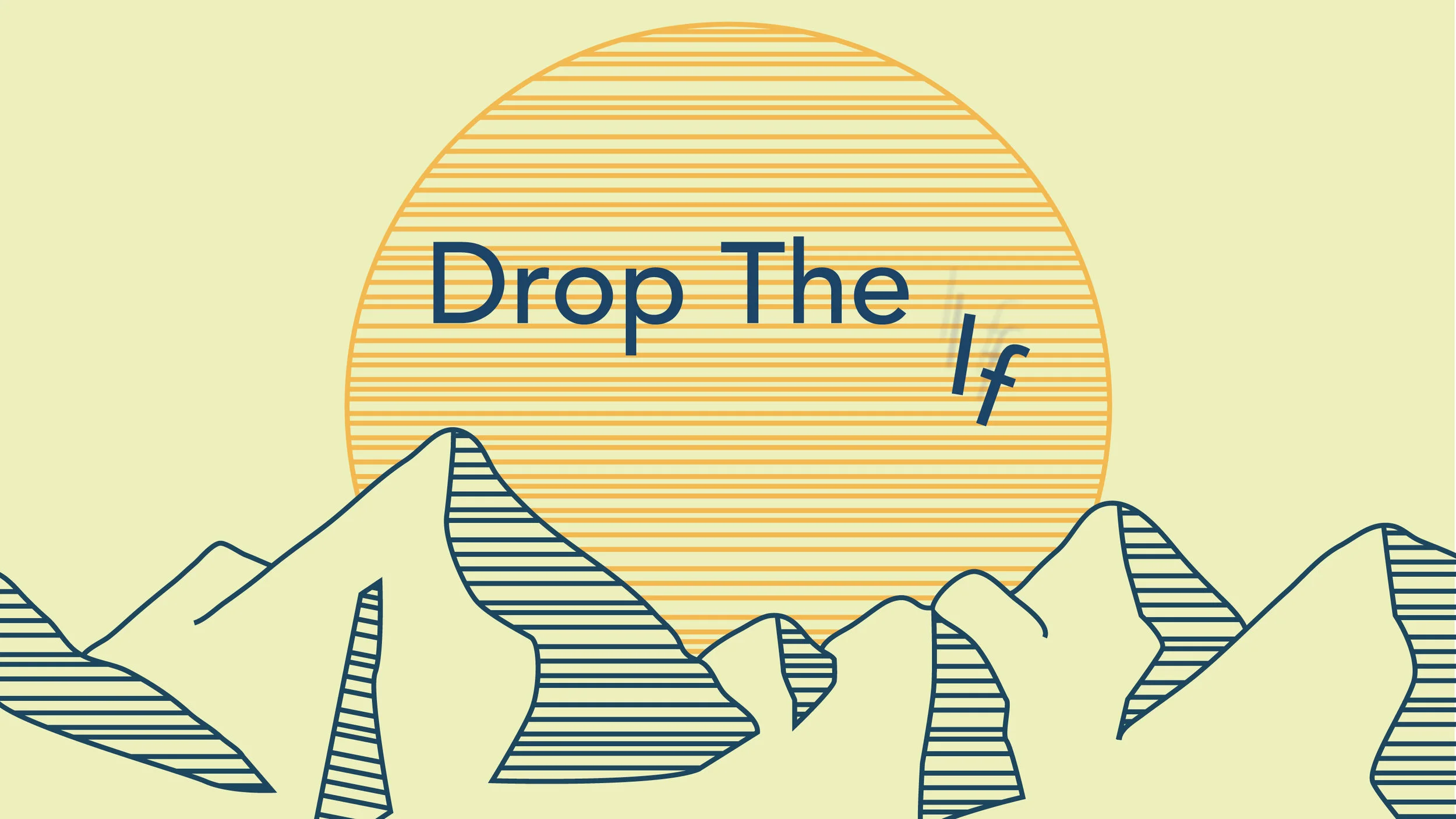 Drop-The-If.jpg