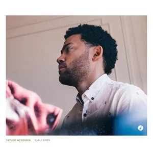 taylor mcferrin - early riser