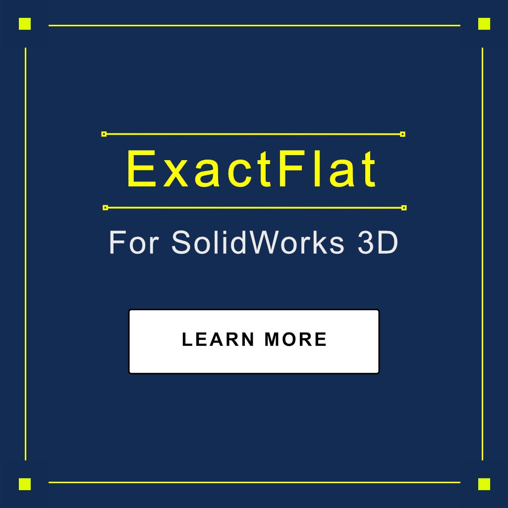 ExactFlat for Solidworks help .jpg