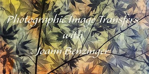 PHOTOGRAPHIC IMAGE TRANSFERS I WORKSHOP