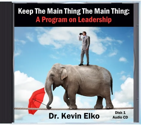 Keep the Main Thing The Main Thing