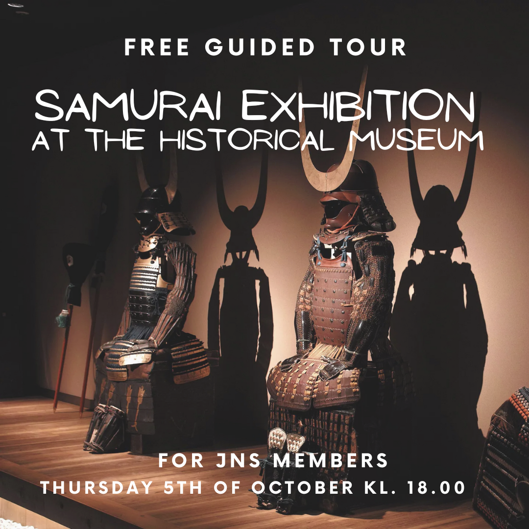 Free Guided Tour of Samurai Exhibition at Historisk Museet for JNS members