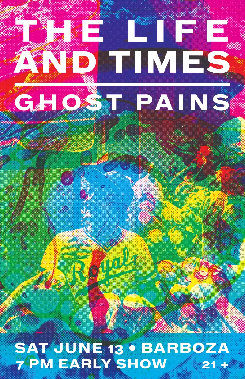 The Life And Times/Ghost Pains concert poster