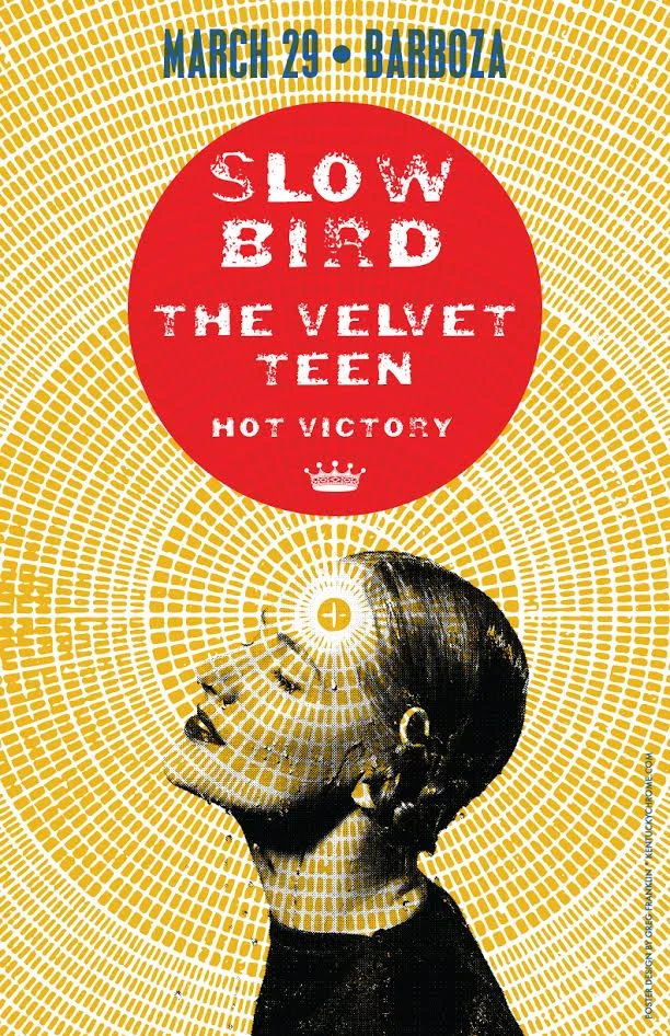 Slow Bird / The Velvet Teen concert flier