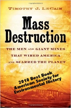 Mass Destruction: The Men and Giant Mines that Wired America and Scarred the Planet