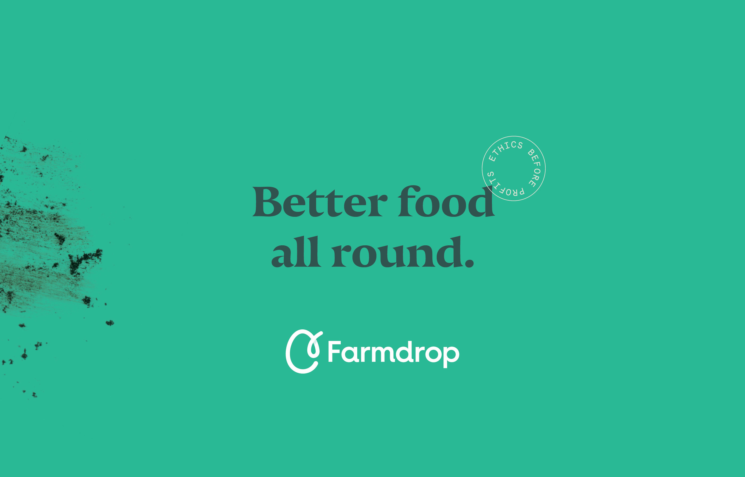 I’ve been leading the design at Farmdrop since 2015. Since then Farmdrop’s gone from strength-to-strength, generating over £5 million for small-scale British farmers. Farmdrop now sells over 2,500 products, 80% of which are sourced directly from sustainable farmers and independent food makers.