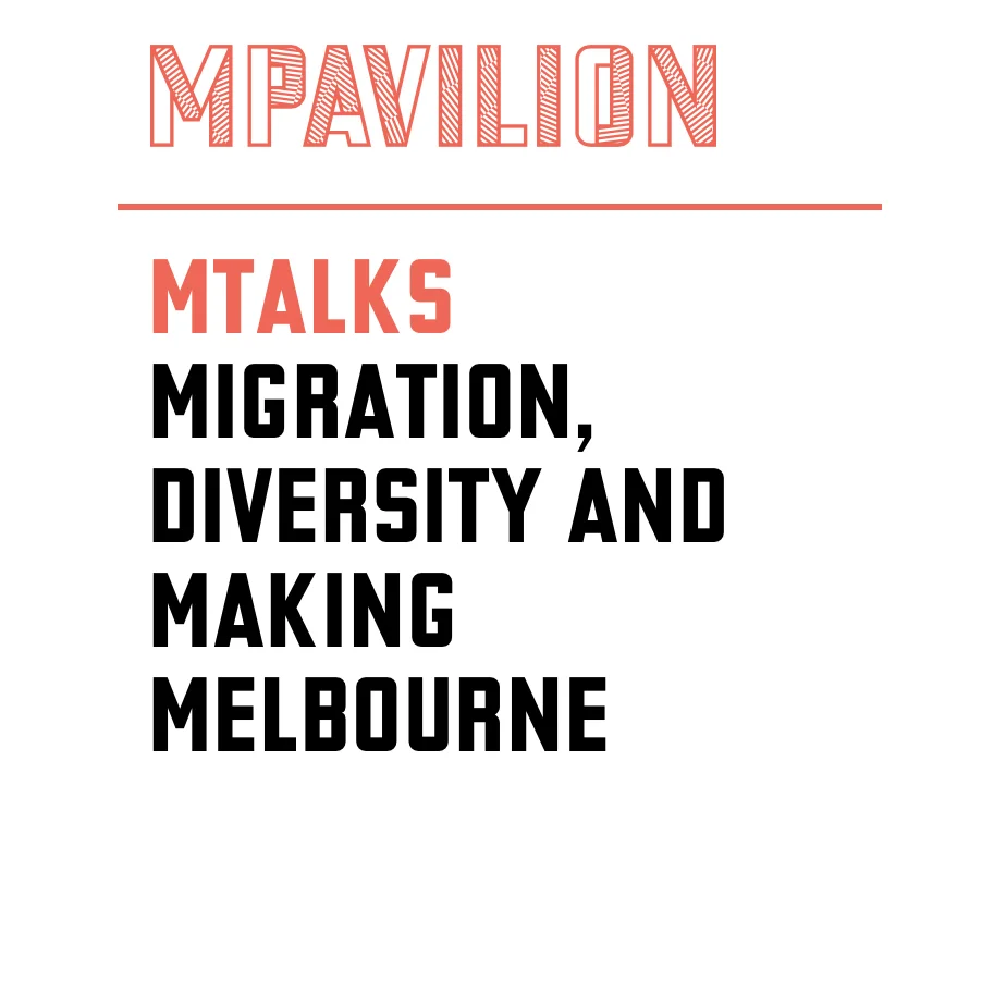 The Immigration Museum presents a forum on ideas for Melbourne today and the future. We join them at the MPavilion. Details here