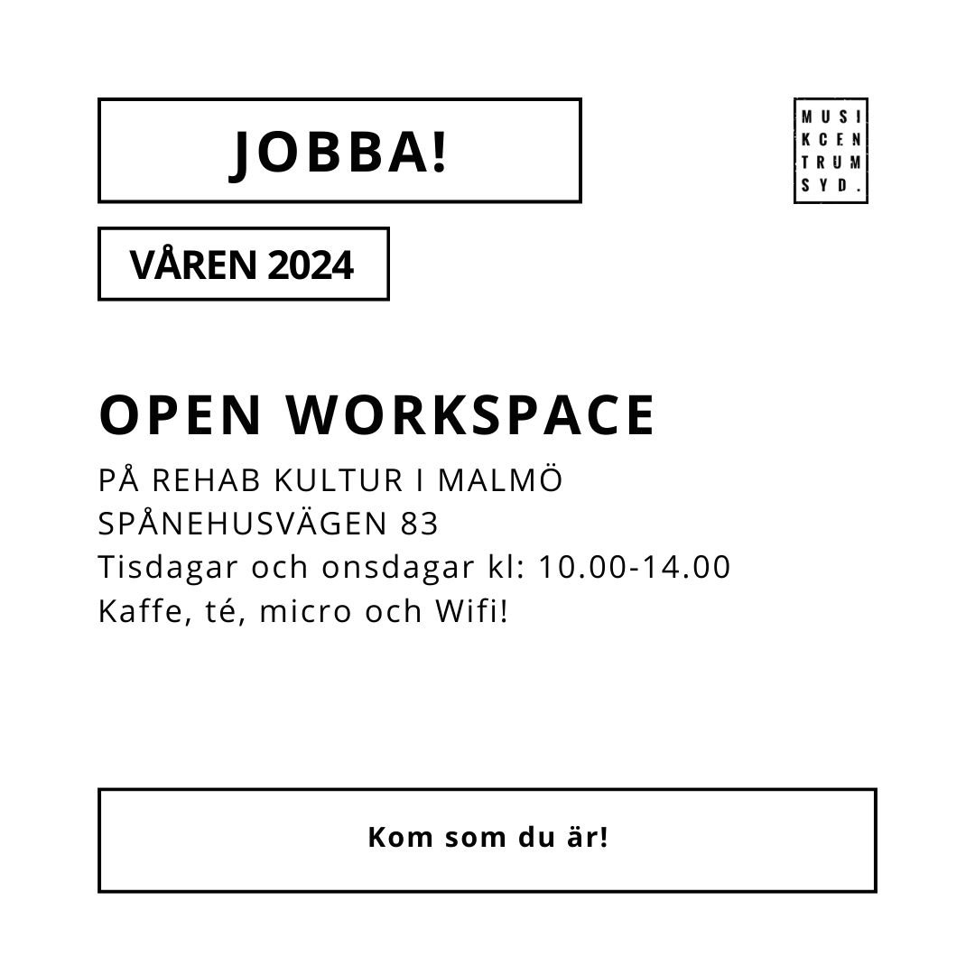 Open workspace på Rehab Kultur i Malmö!