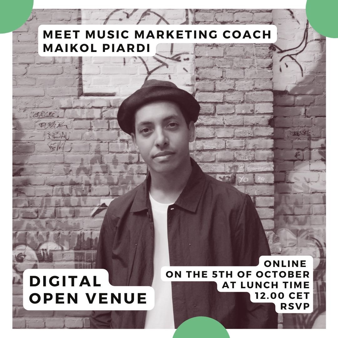 DIGITAL OPEN VENUE - MEET MUSIC MARKETING COACH MAIKOL PIARDI