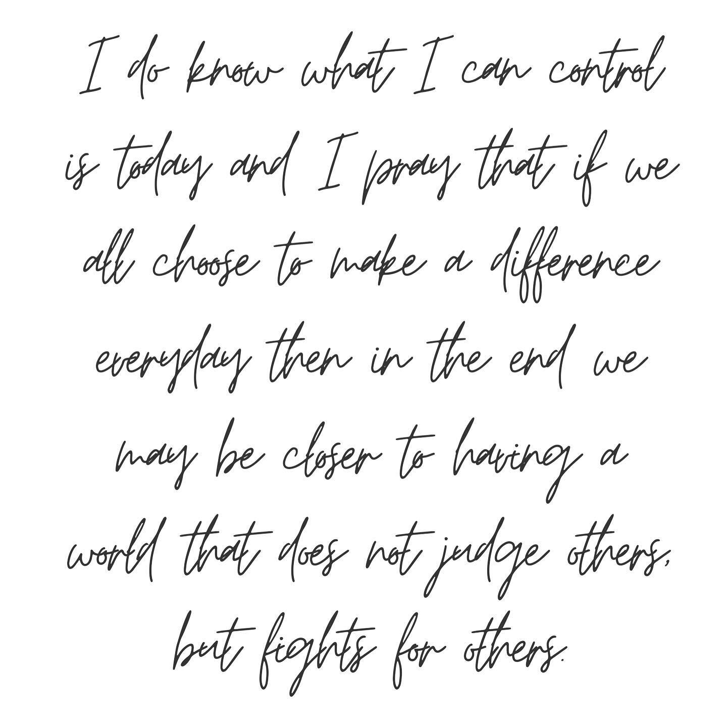 When I struggle to find my words I write. These last few weeks I have been doing a lot of soul searching, listening &amp; learning. Praying for change and taking action. I know my words don&rsquo;t hold much weight, but I believe that the conversatio