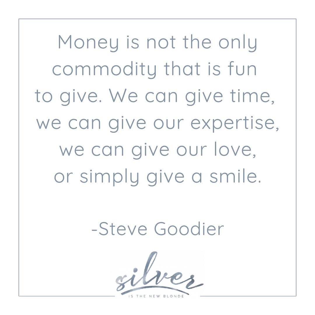 There are so many ways to share with others on  #givingtuesday 💓⏱😁🤗 ... and everyday!! 

#stevegoodier 
#stevegoodierquotes 
#positivequotes #keepgoing #lifestyleblogger #silveristhenewblonde  #liveyourbestlife #quote  #quotestoliveby #grandmaknow