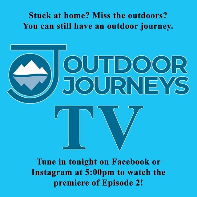 Outdoor Journeys TV is back with another episode of educational and entertaining content for your family to enjoy at home!
.
Tune in at 5:00pm tonight on Facebook and Instagram for the premiere of Episode 2. This episode features: - &quot;Our Friends