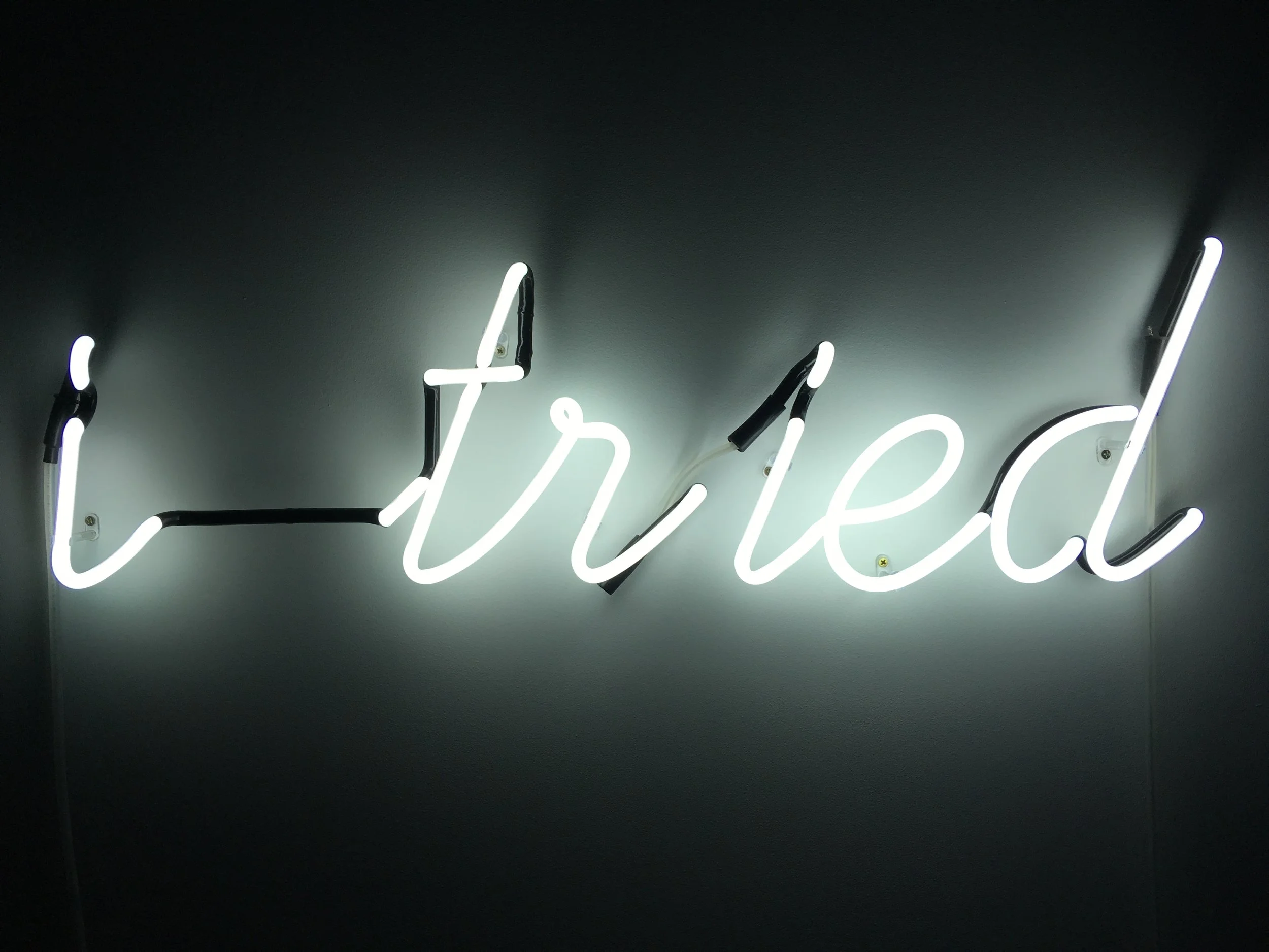   i tried,  neon, 15 x 70cm, 2005 
