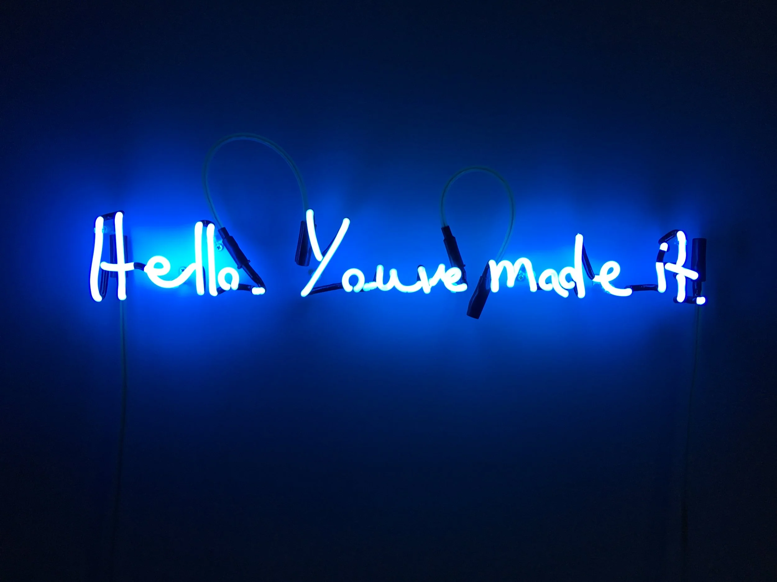   Hello. You’ve made it , neon, 12 x 75cm, 2015 