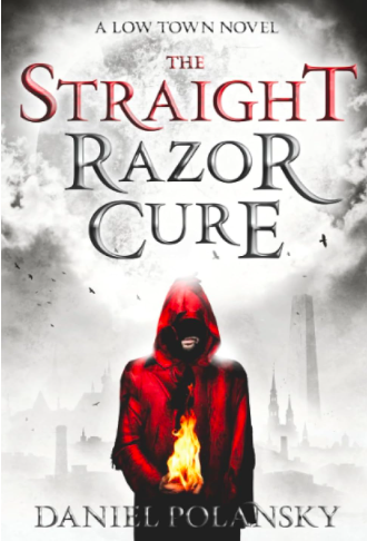 Low Town: The Straight Razor Cure book cover