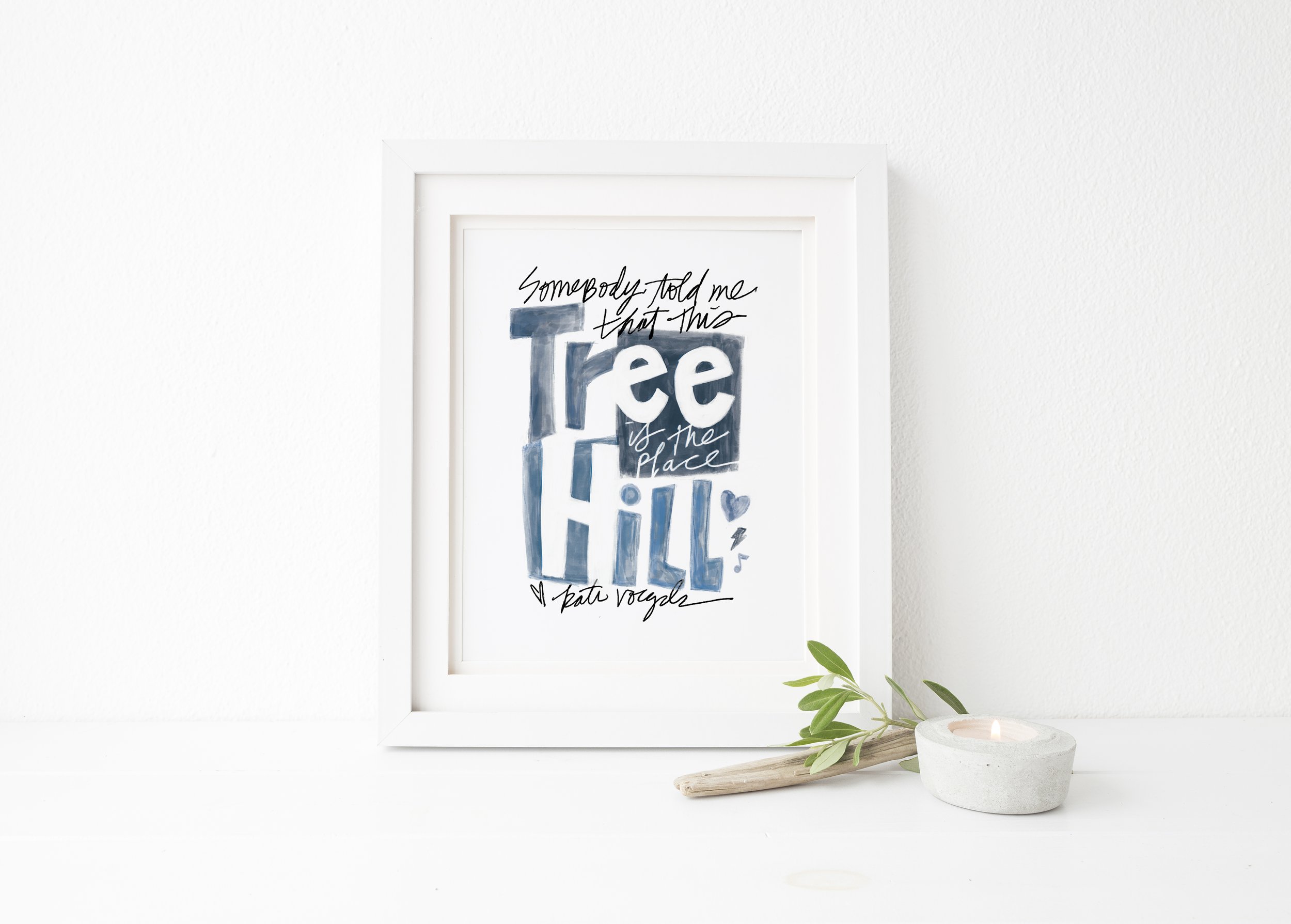 Signed "Tree Hill" Somebody Told Me This is the Place Art Print