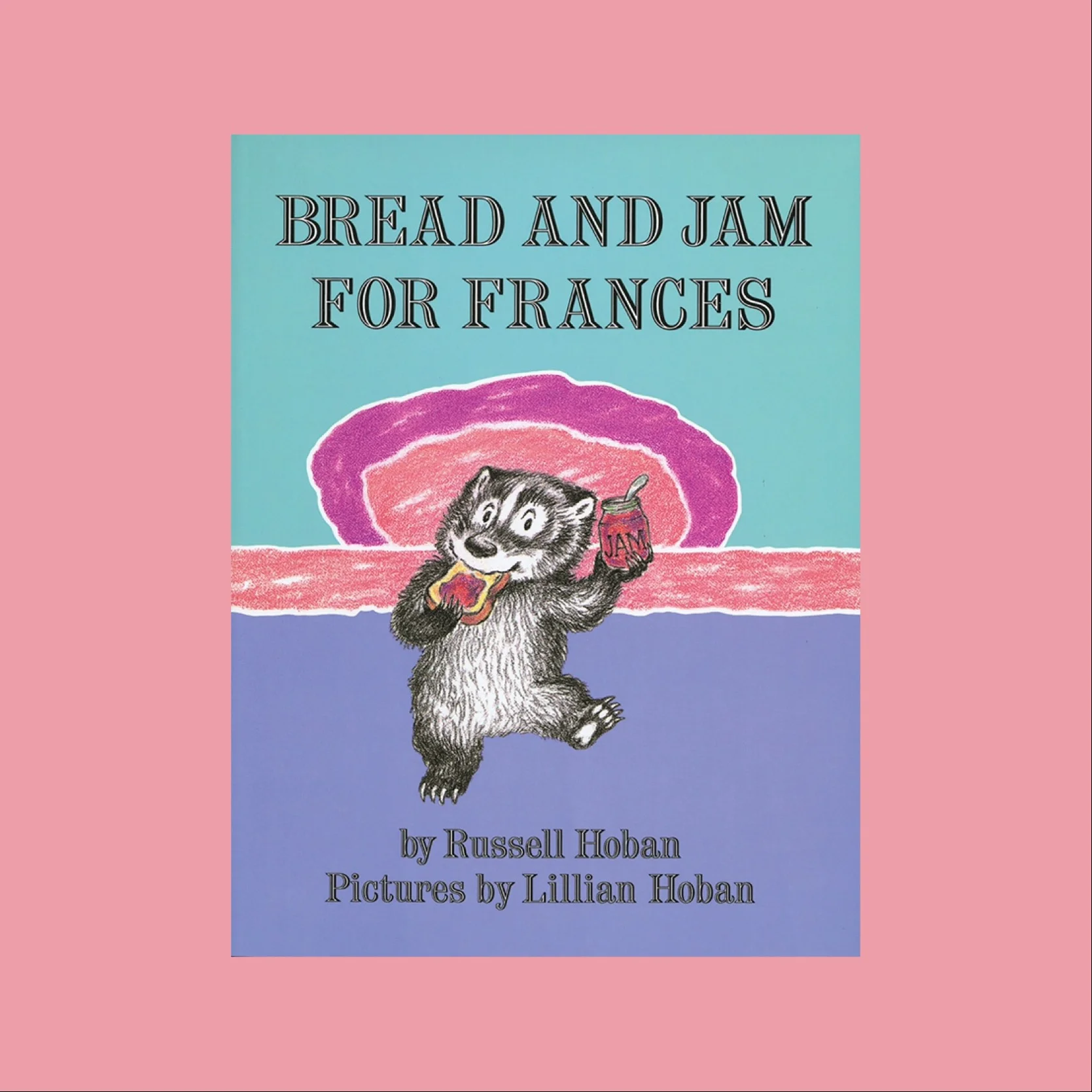 Bread And Jam For Frances