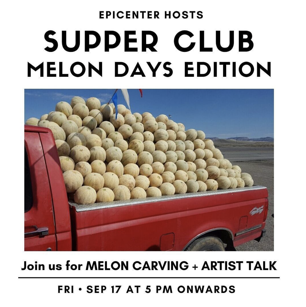 Supper Club - Melon Carving &amp; Artist Talk