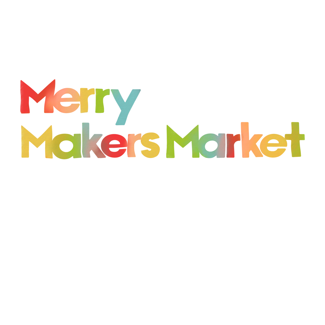 First Friday - Merry Makers Market / 8x8x8