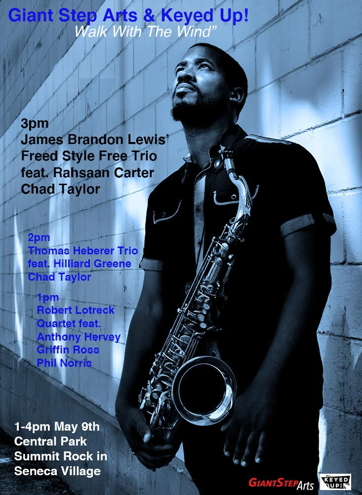 WALK WITH THE WIND: James Brandon Lewis, Freed Style Free Trio w/ Rashaan Carter &amp; Chad Taylor
