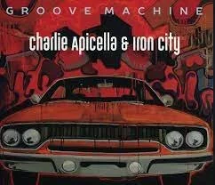 CHARLIE APICELLA &amp; IRON CITY