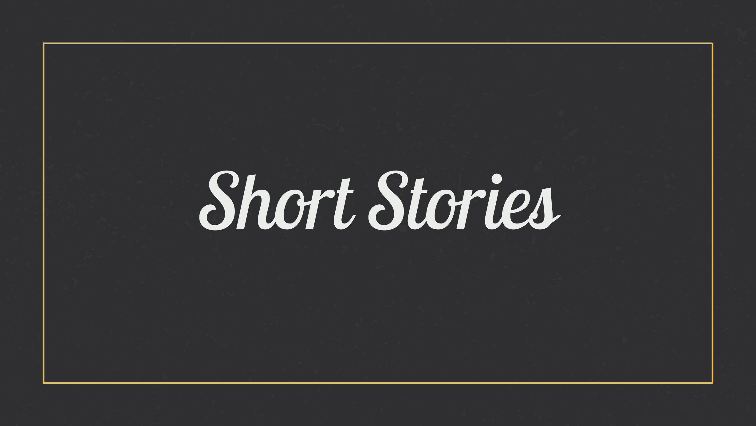 Short Story: The Way It Was