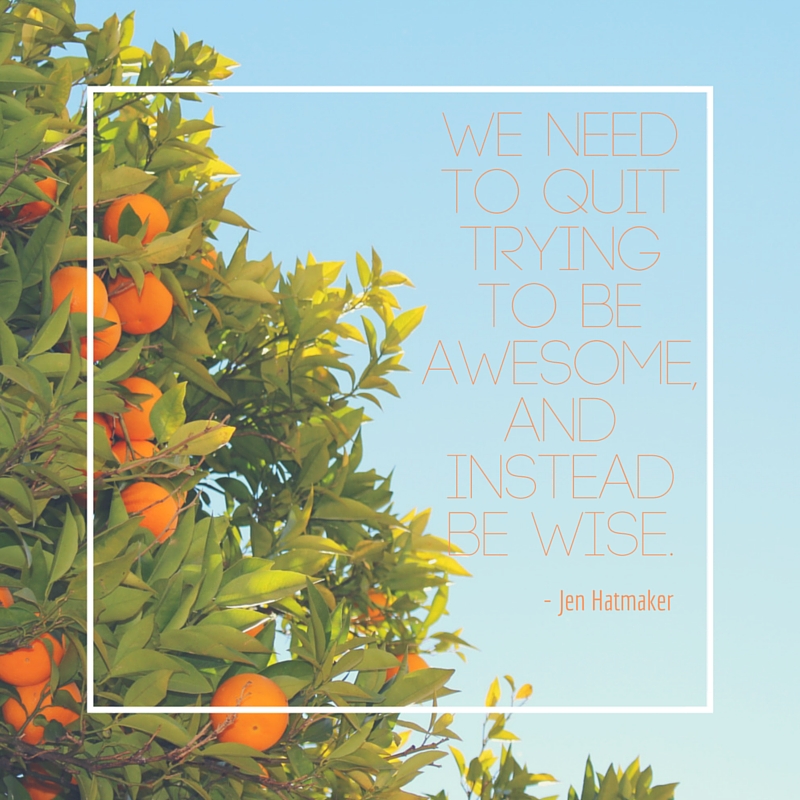 Inspirational Quote // Jen Hatmaker // For The Love