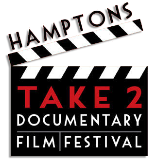 The Hamptons Take 2 Documentary Film Festival