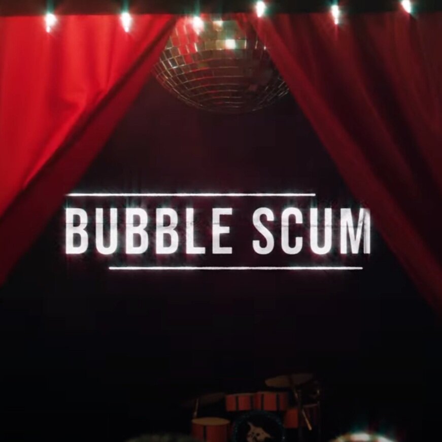 Bubble Scum Video