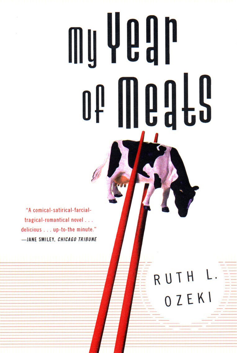 Ruth Ozeki, My Year of Meats (1998)