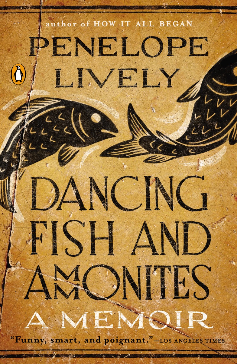 Penelope Lively, Dancing Fish and Ammonites: A Memoir (2014)