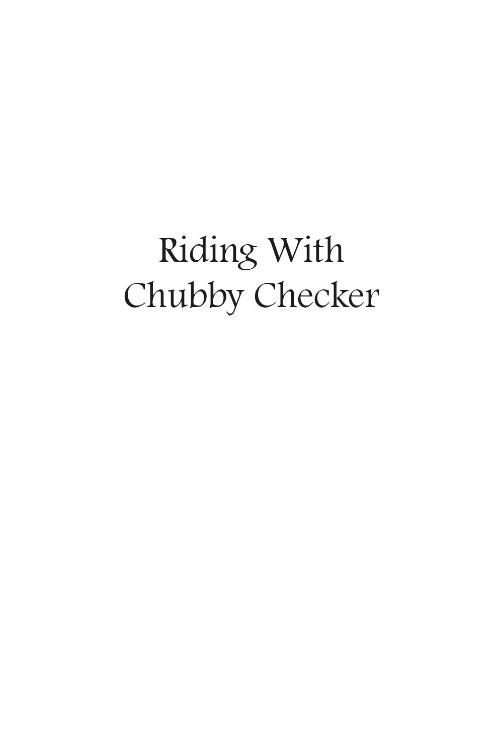 Riding with Chubby Checker.jpg