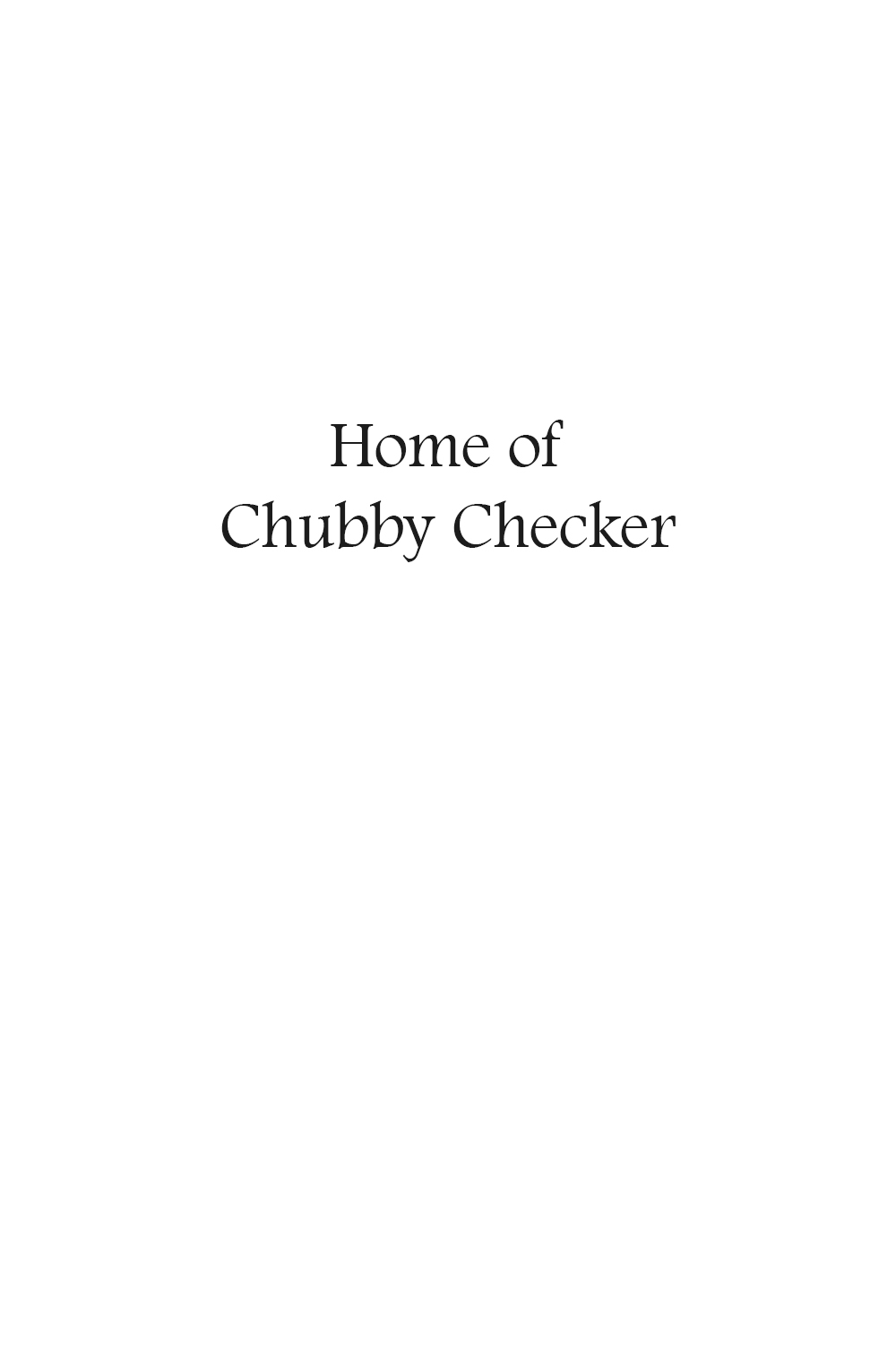Home of Chubby Checker.jpg