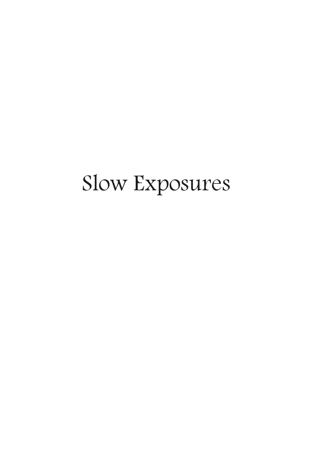 Slow Exposures.jpg