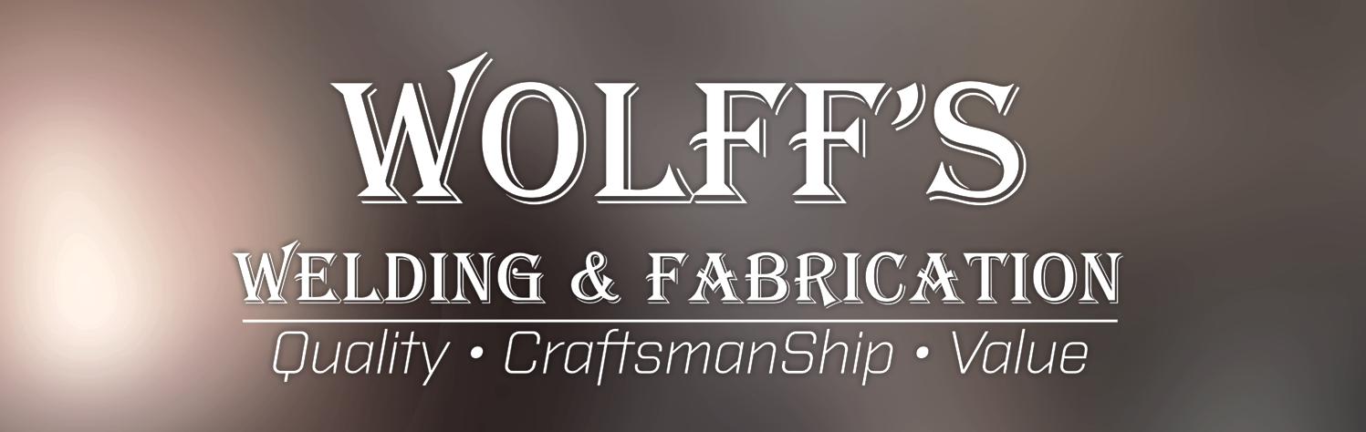 WOLFF'S Welding & Fabrication