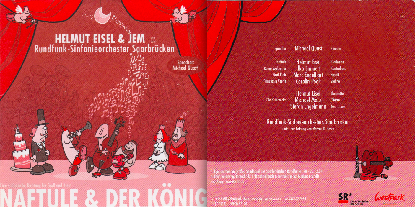 2004: HELMUT EISEL / NAFTULE UND DER KÖNIG