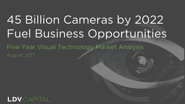45 Billion Cameras by 2022 Fuel Business Opportunities