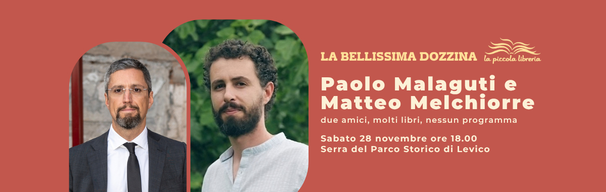 PAOLO MALAGUTI e MATTEO MELCHIORRE per la BELLISSIMA DOZZINA
