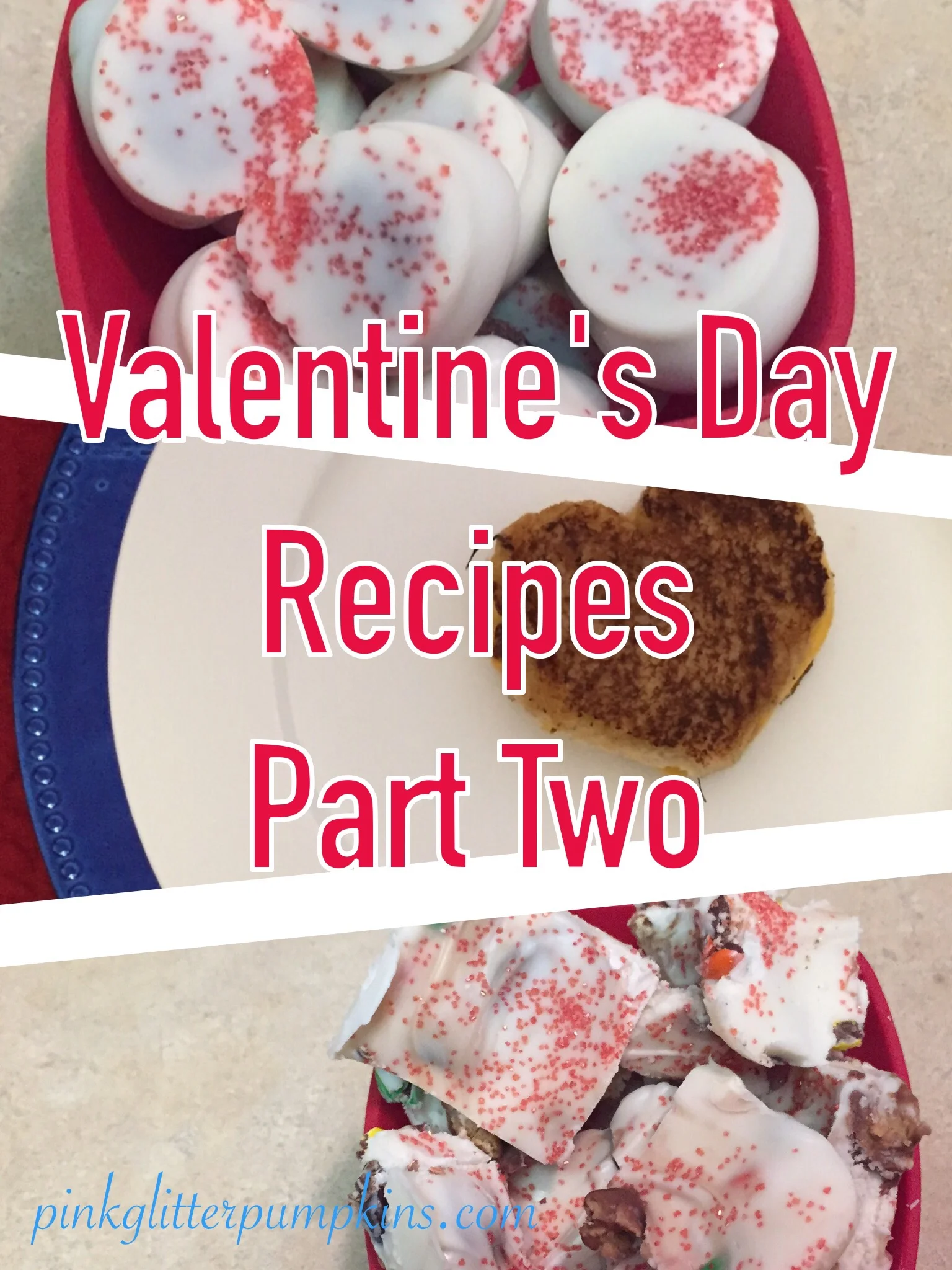 Valentine's Day Recipes Part Two