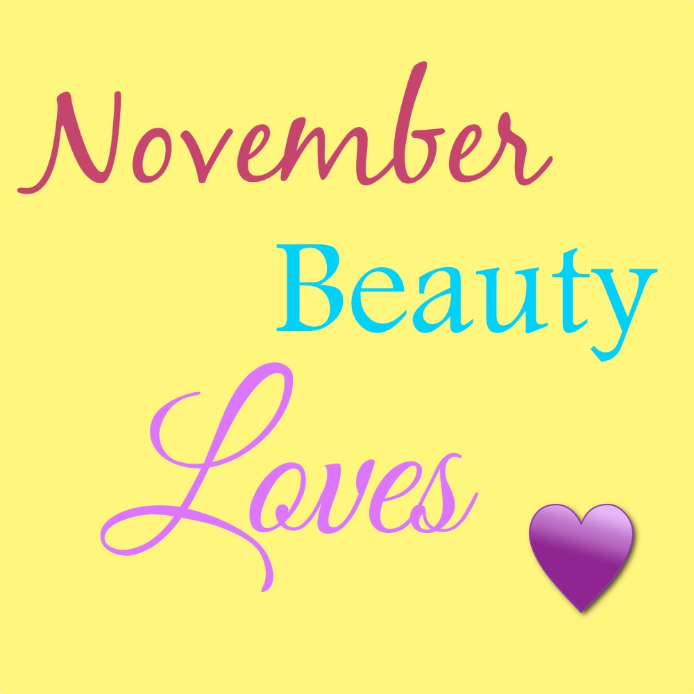 November Beauty Loves