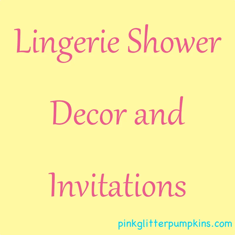 Lingerie Shower Decor and Invitations