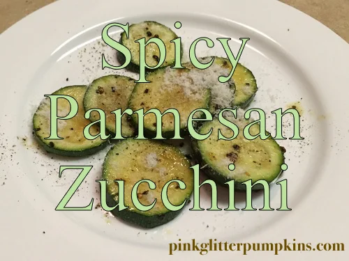 Spicy Parmesan Zucchini