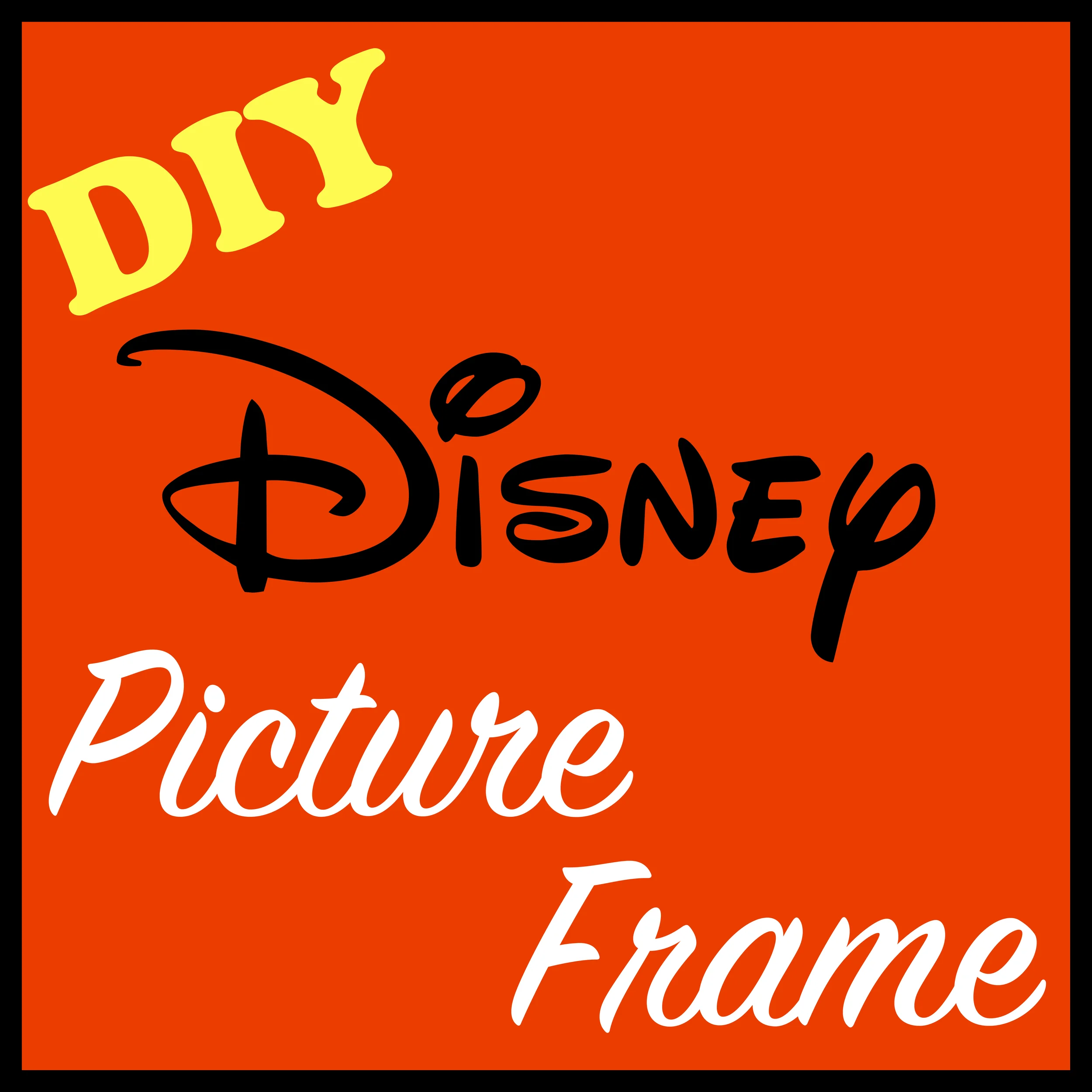 DIY Disney Picture Frames