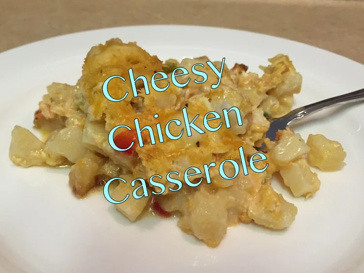 Cheesy Chicken Casserole