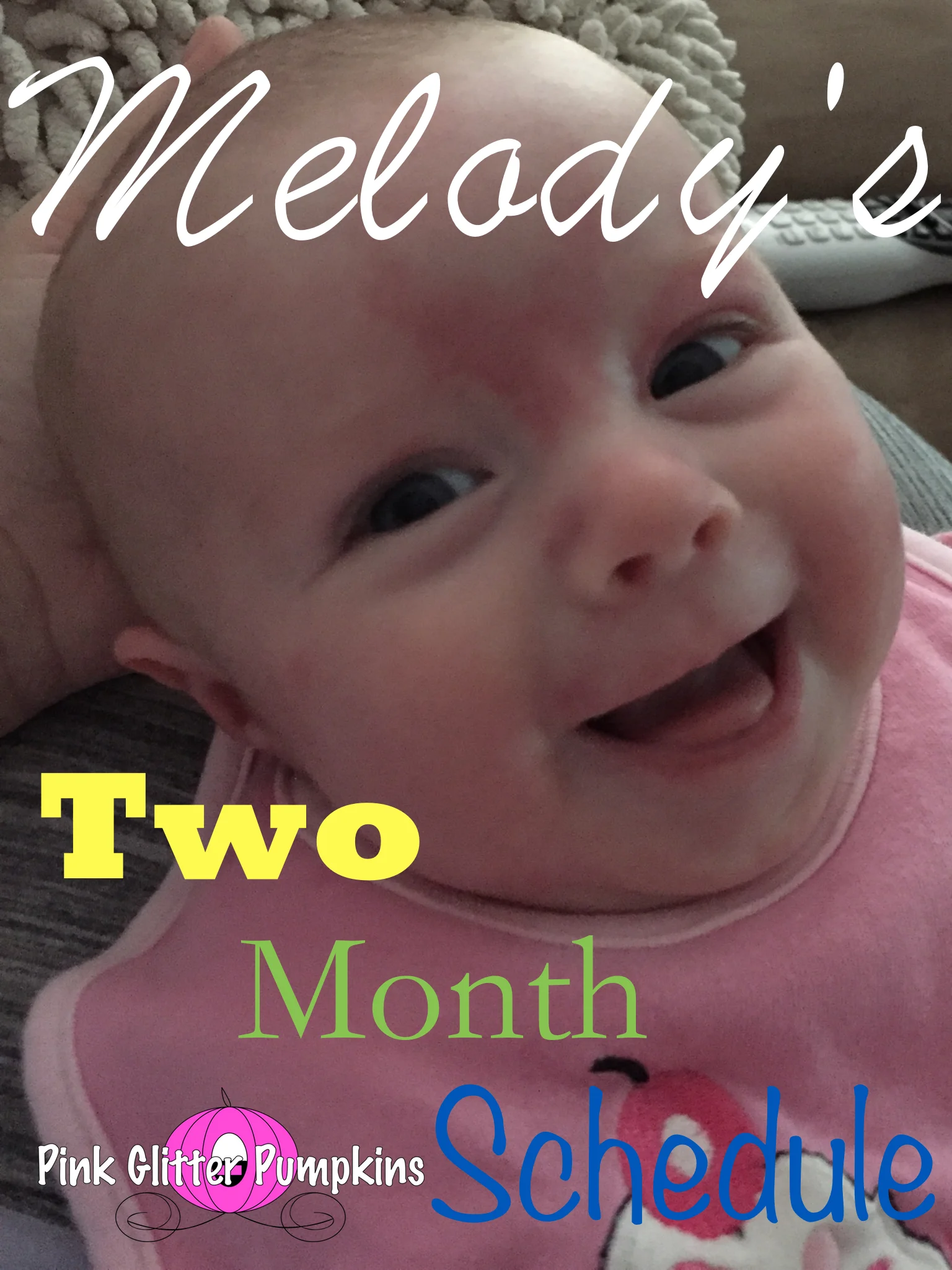 Melody's Two Month Schedule