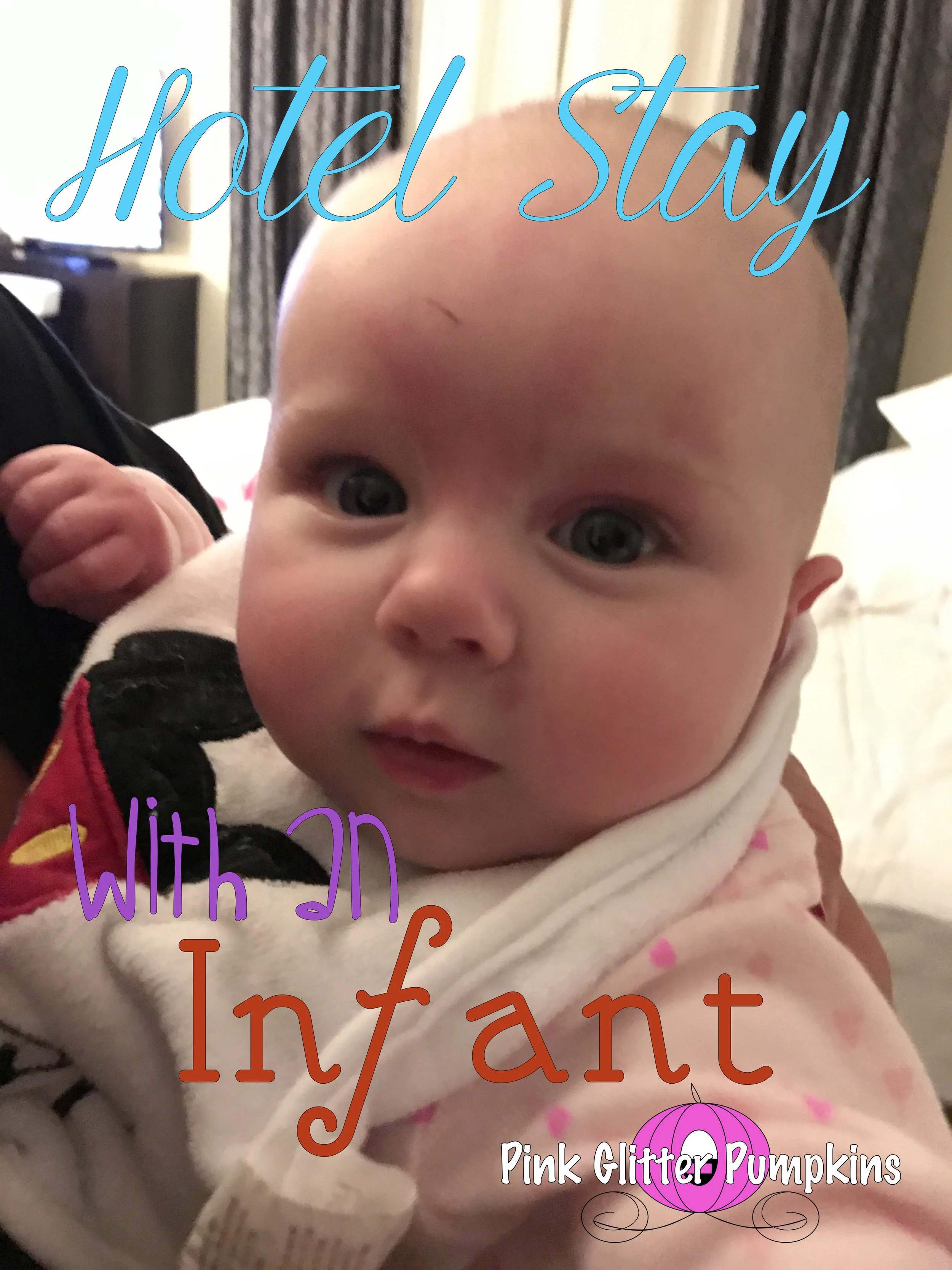Hotel Stay with an Infant