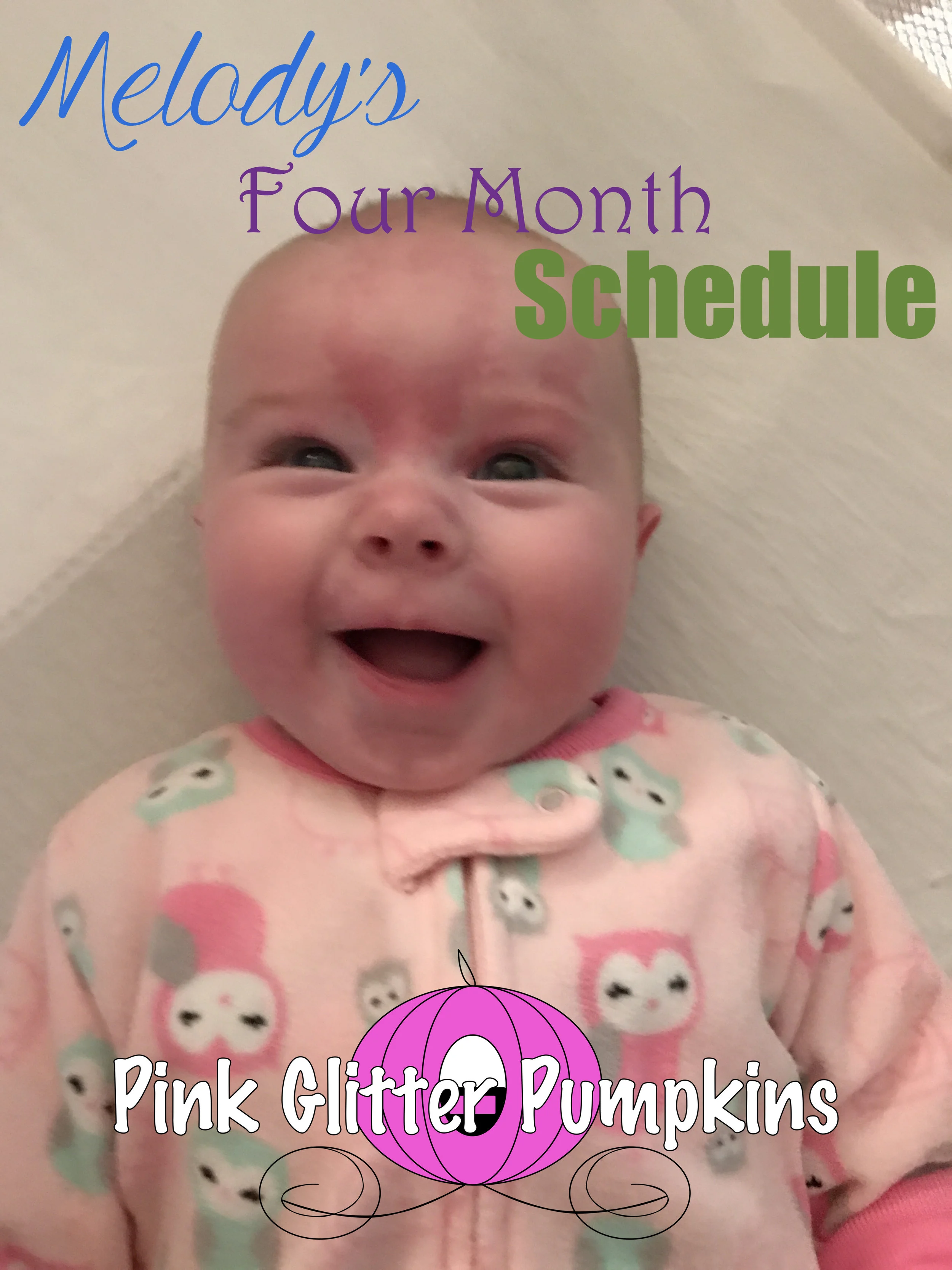 Melody's Four Month Schedule