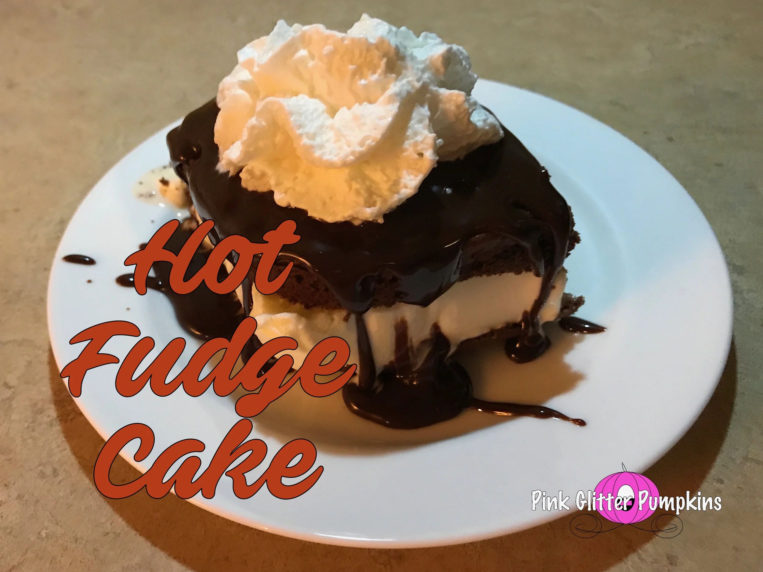 Hot Fudge Cake