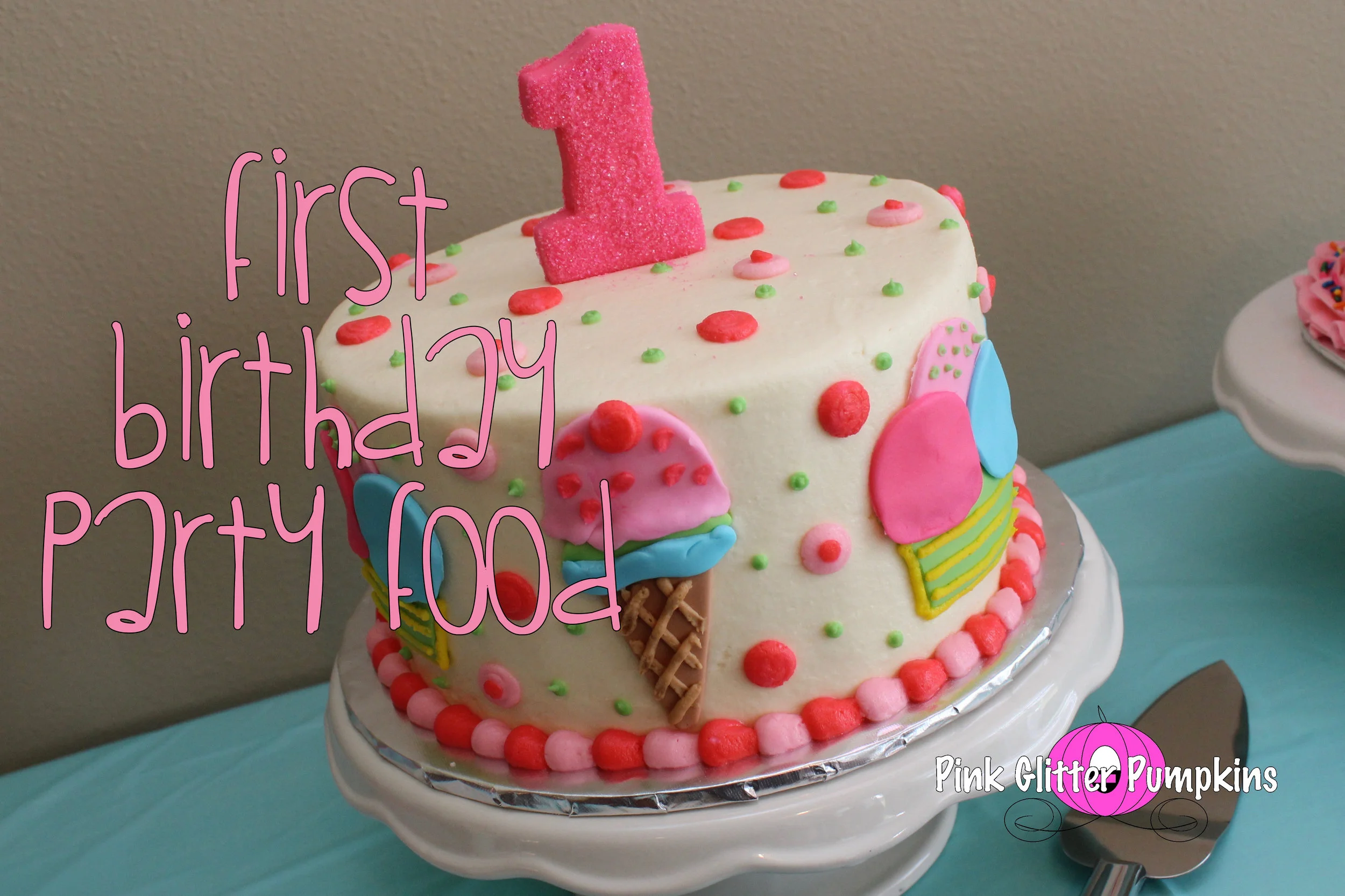 First Birthday Party Food