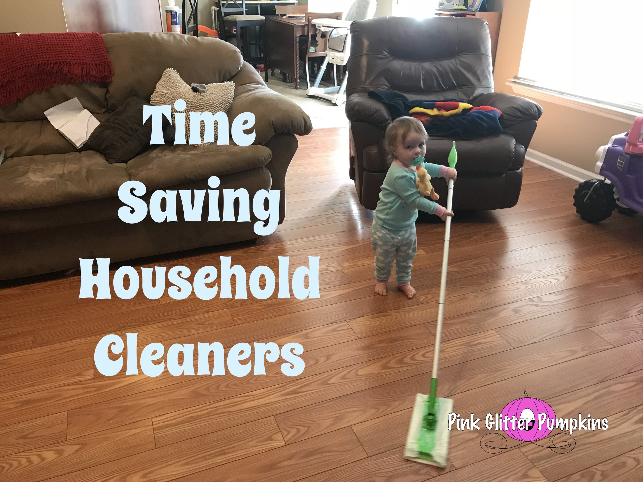 Time Saving Household Cleaners